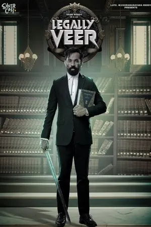 Legally Veer (2024) HDRip | Hindi Full Movie – 480p – 1080p